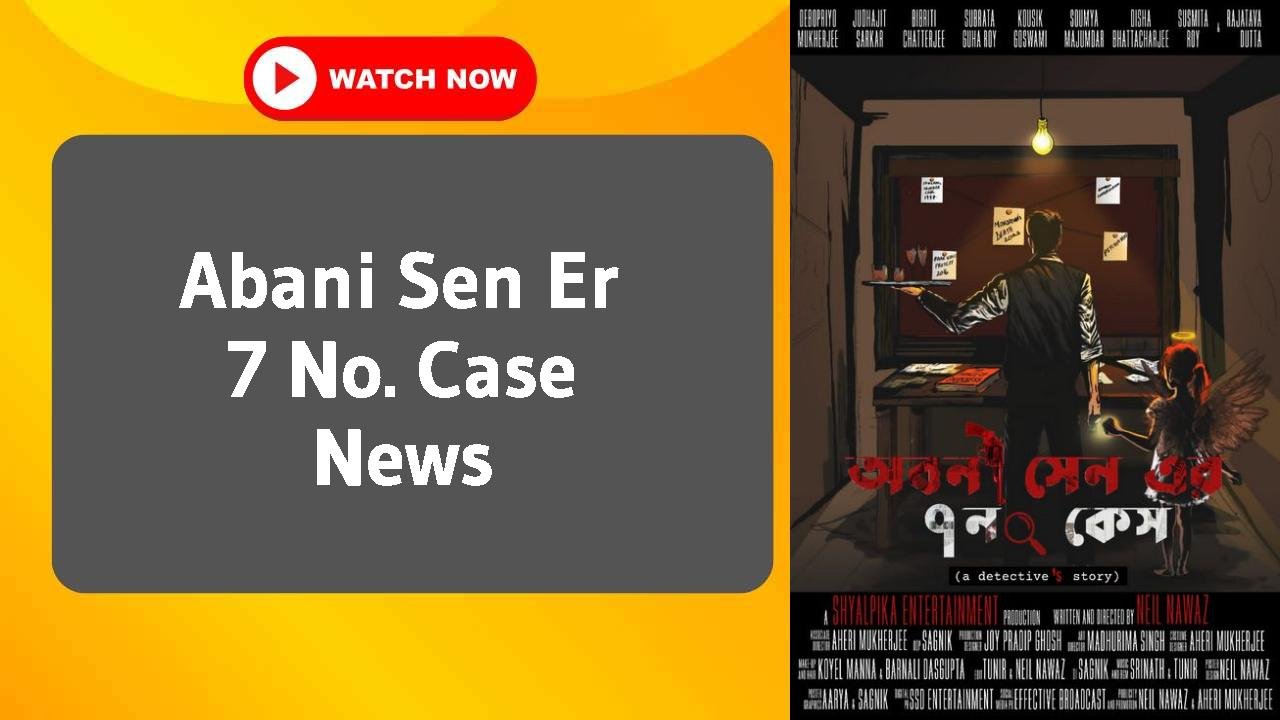 Abani Sen Er 7 No. Case