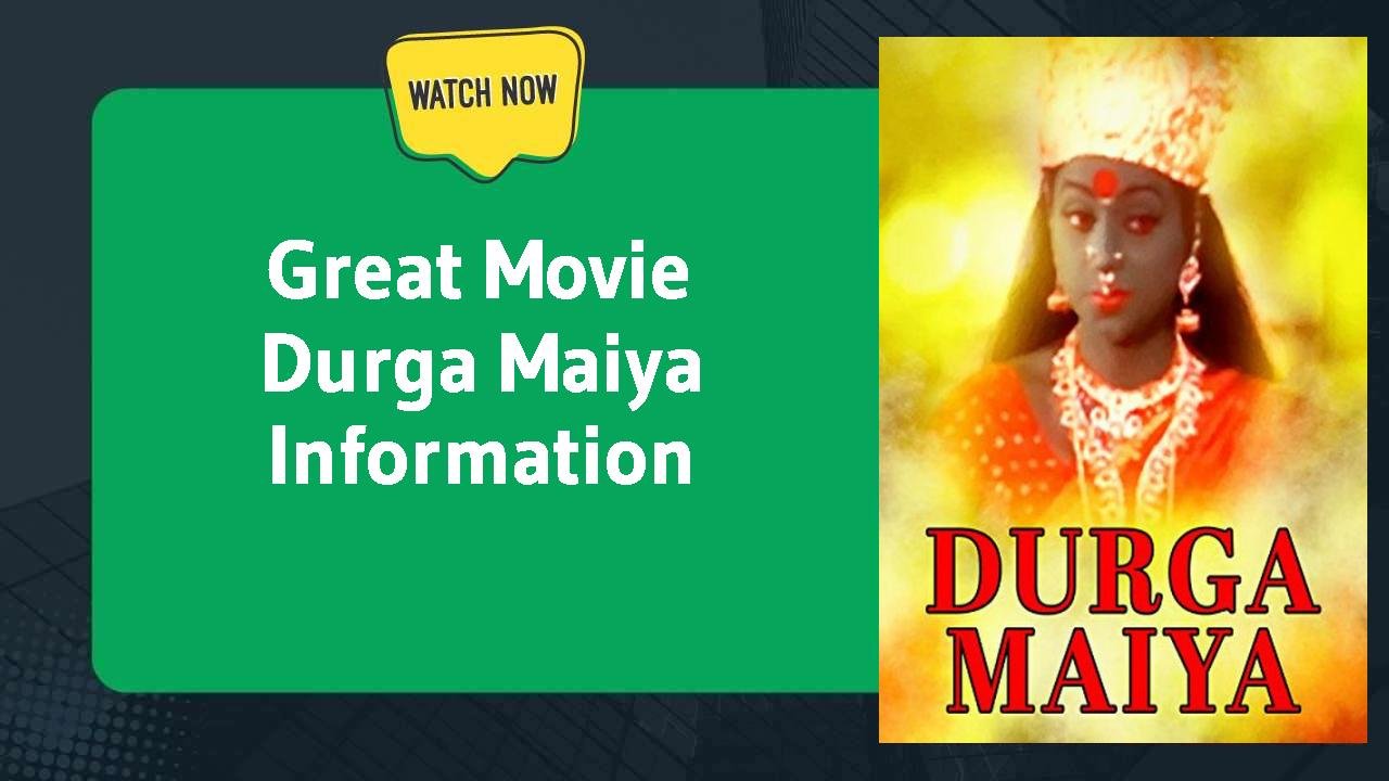 Durga Maiya