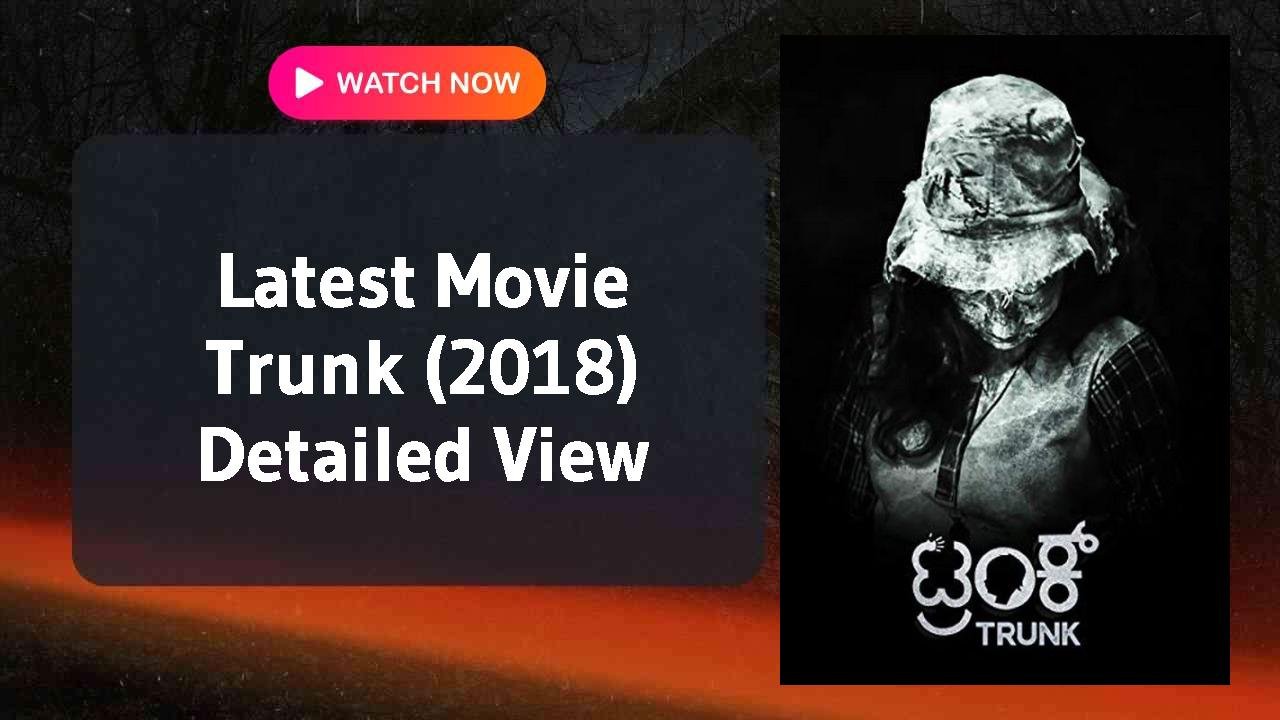 Trunk (2018)